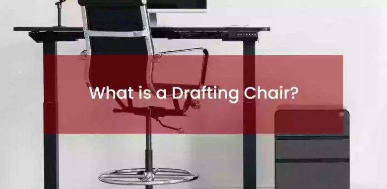 What is A Drafting Chair?