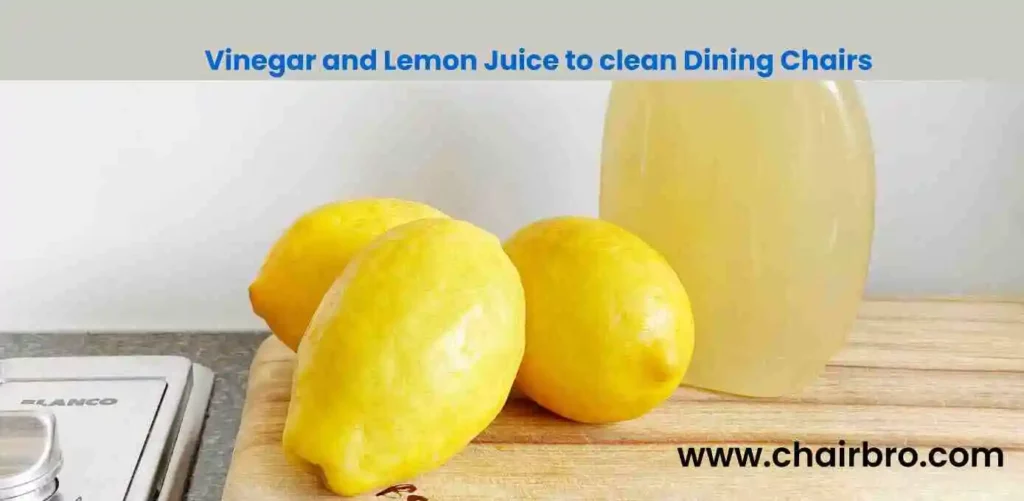 Vinegar and lemon juice to clean