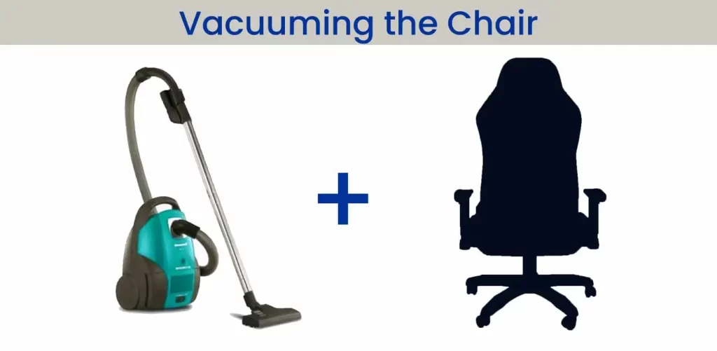 Vacuum Cleaning the Chair